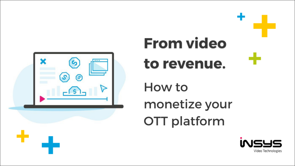 From video to revenue - how to monetize your OTT platform thumbnail