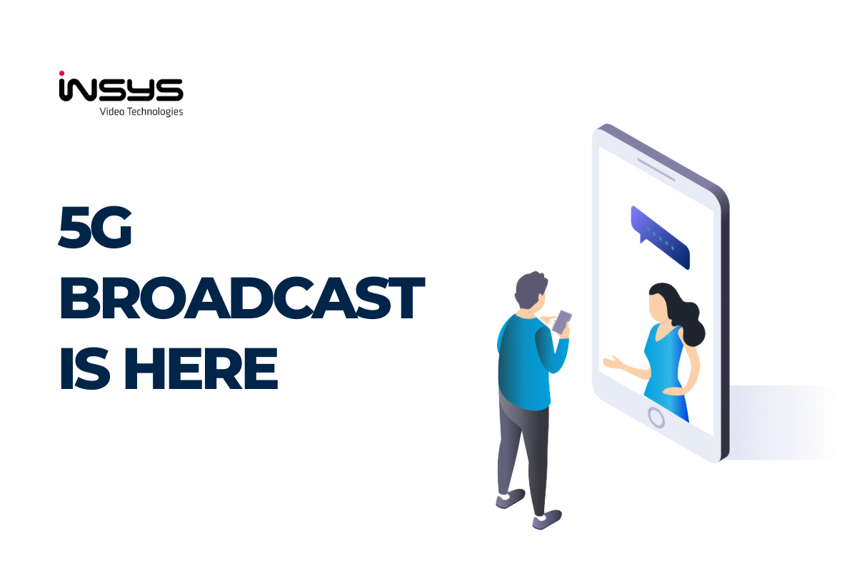 5G broadcast is here